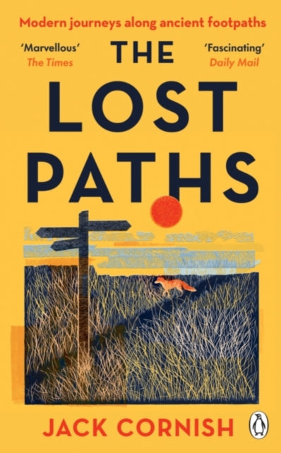 Lost Paths, A History of How We Walk From Here To There 9781405951296 Jack Cornish