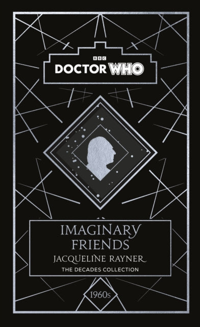 Book cover of: Doctor Who: Imaginary Friends. By: Jacqueline Rayner