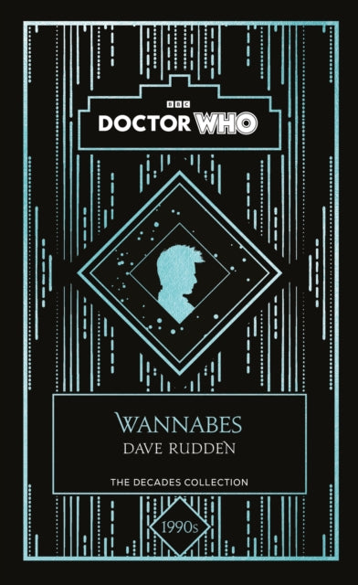Book cover of: Doctor Who: Wannabes. By: Dave Rudden