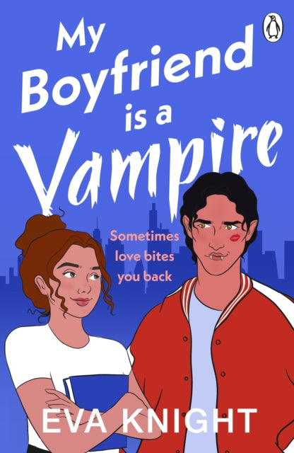Book cover of: My Boyfriend is a Vampire. By: Helena Hunting