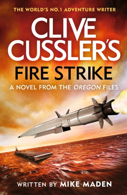 Clive Cussler's Fire Strike 9781405958783 Mike Maden