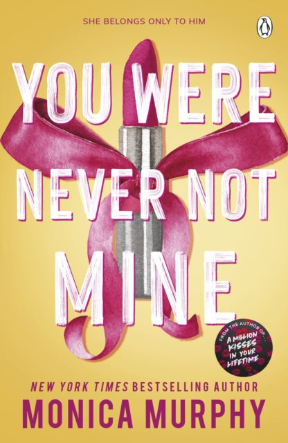 You Were Never Not Mine 9781405965392 Monica Murphy
