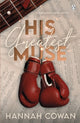 Book cover of: His Greatest Muse. By: Hannah Cowan