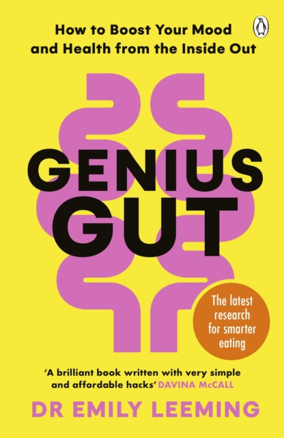 Genius Gut, How to Boost Your Mood and Health from the Inside Out 9781405966559 Emily Leeming
