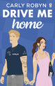 Drive Me Home 9781405969260 Carly Robyn