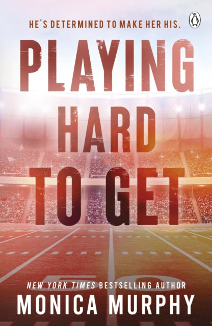 Playing Hard To Get 9781405969734 Monica Murphy