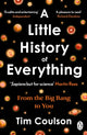 Little History of Everything, From the Big Bang to You 9781405981446 Tim Coulson