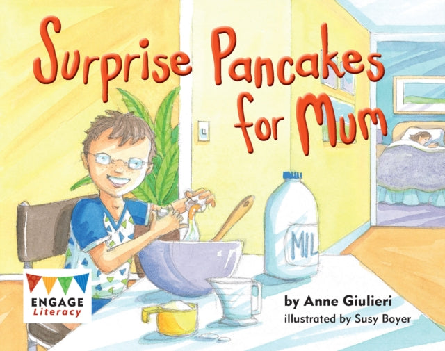 Book cover of: Surprise Pancakes for Mum. By: Anne Giulieri