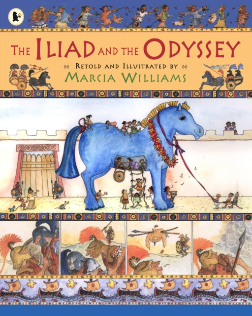 Iliad and the Odyssey 9781406303483 Marcia Williams
