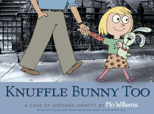 Knuffle Bunny Too, A Case of Mistaken Identity 9781406313826 Mo Willems