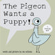 Pigeon Wants a Puppy! 9781406315509 Mo Willems