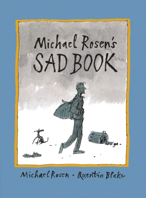 Michael Rosen's Sad Book 9781406317848 Michael Rosen