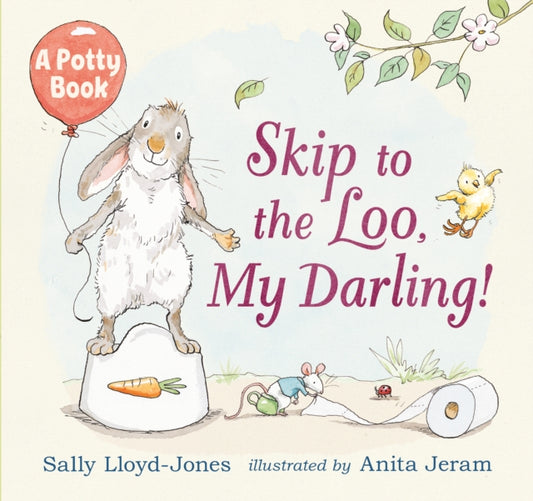 Book cover of: Skip to the Loo, My Darling!. By: Sally Lloyd-Jones