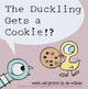 Book cover of: Duckling Gets a Cookie!?