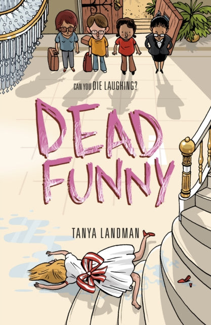 Book cover of: Murder Mysteries 2: Dead Funny. By: Tanya Landman