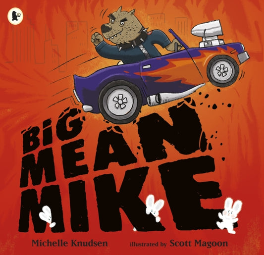 Book cover of: Big Mean Mike. By: Michelle Knudsen