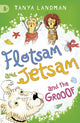 Book cover of: Flotsam and Jetsam and the Grooof