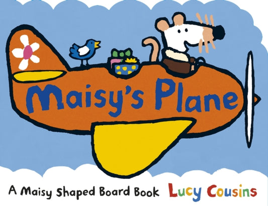 Book cover of: Maisy's Plane. By: Lucy Cousins