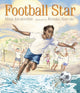 Book cover of: Football Star. By: Mina Javaherbin