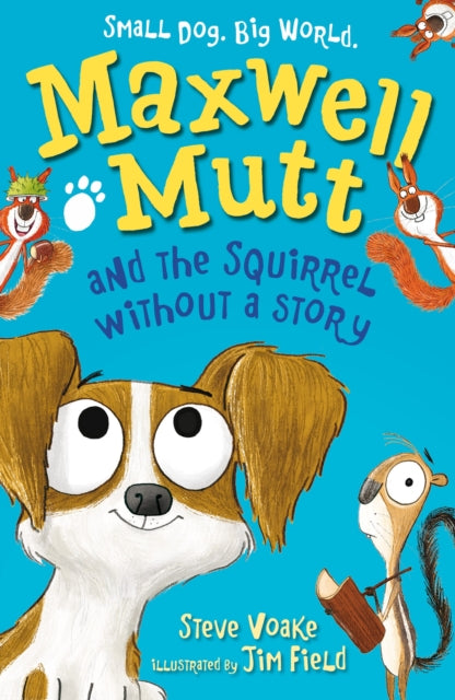Book cover of: Maxwell Mutt and the Squirrel Without a Story