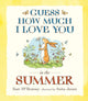 Book cover of: Guess How Much I Love You in the Summer. By: Sam McBratney and Anita Jeram