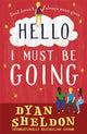 Book cover of: Hello, I Must Be Going. By: Dyan Sheldon