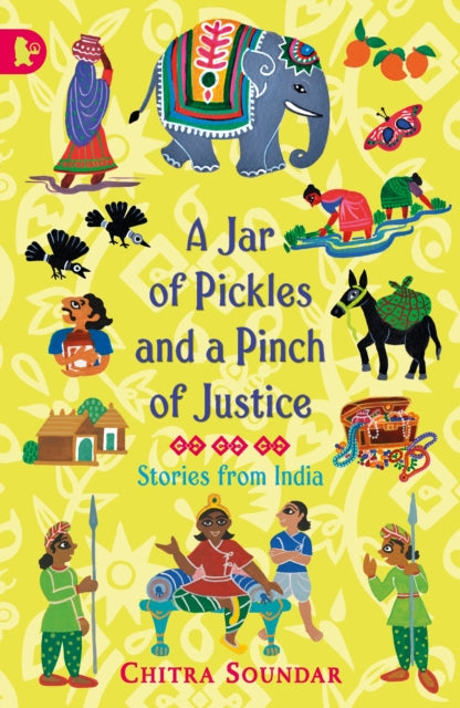 Book cover of: Jar of Pickles and a Pinch of Justice. By: Chitra Soundar