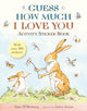 Book cover of: Guess How Much I Love You: Activity Sticker Book