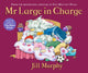 Mr Large In Charge, A Large family story from the creator of Five Minutes' Peace 9781406370751 Jill Murphy