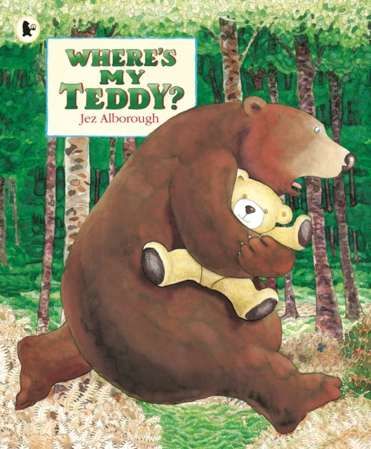 Book cover of: Where's My Teddy?. By: Jez Alborough