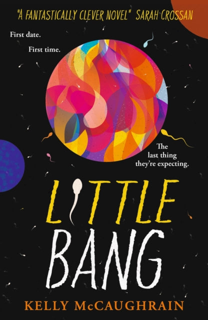 Little Bang, Shortlisted for the Carnegie Medal for writing 2025; double-winner of the Children's Book Ireland Awards 9781406375725 Kelly McCaughrain
