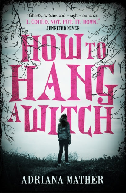 Book cover of: How to Hang a Witch. By: Adriana Mather