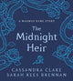 Book cover of: Midnight Heir. By: Cassandra Clare