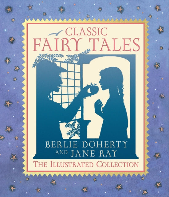 Book cover of: Classic Fairy Tales. By: Berlie Doherty