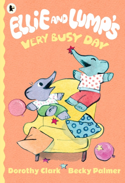 Book cover of: Ellie and Lump's Very Busy Day. By: Dorothy Clark
