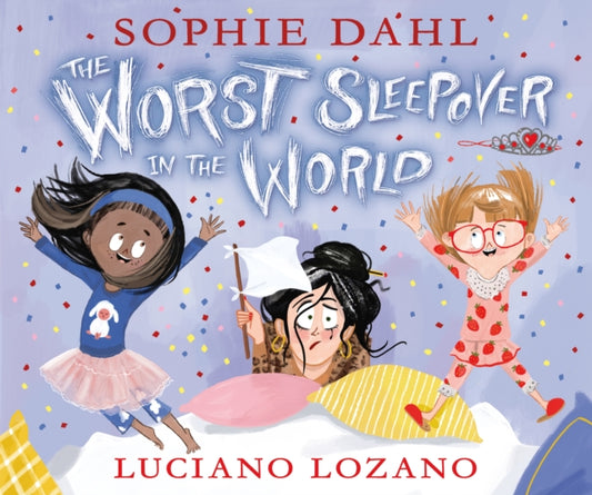 Book cover of: Worst Sleepover in the World. By: Sophie Dahl