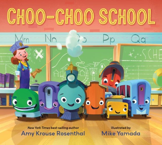 Book cover of: Choo-Choo School. By: Amy Krouse Rosenthal