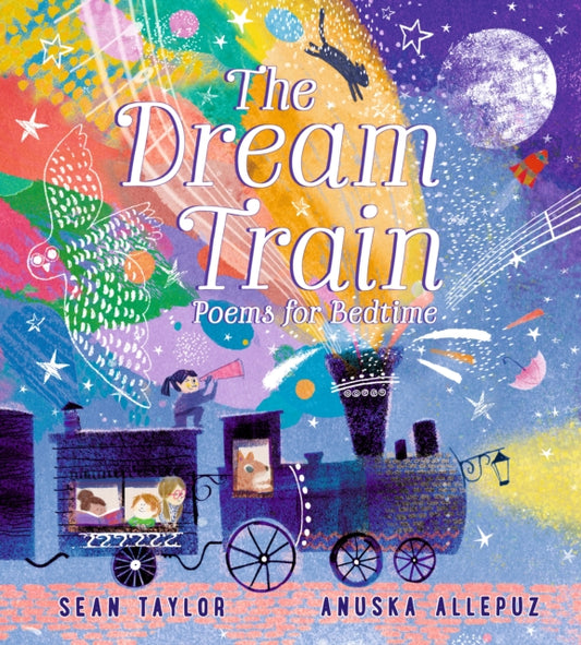 Book cover of: Dream Train: Poems for Bedtime. By: Sean Taylor
