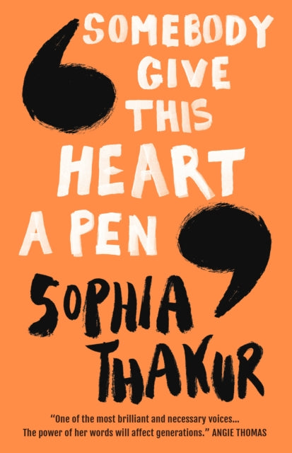 Book cover of: Somebody Give This Heart a Pen. By: Sophia Thakur