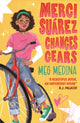 Merci Suarez Changes Gears 9781406389326 Meg Medina