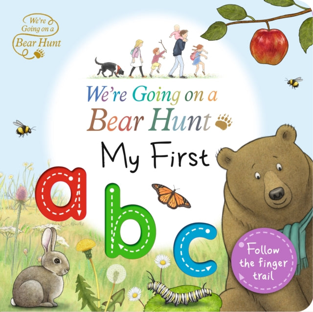Book cover of: We're Going on a Bear Hunt: My First ABC. By: Bear Hunt Films Ltd. Staff