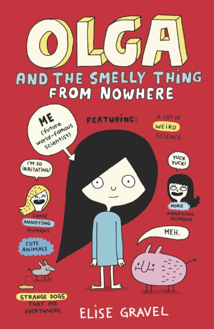 Book cover of: Olga and the Smelly Thing from Nowhere. By: Elise Gravel