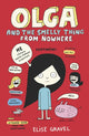 Book cover of: Olga and the Smelly Thing from Nowhere. By: Elise Gravel
