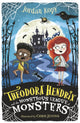 Book cover of: Theodora Hendrix and the Monstrous League of Monsters. By: Jordan Kopy