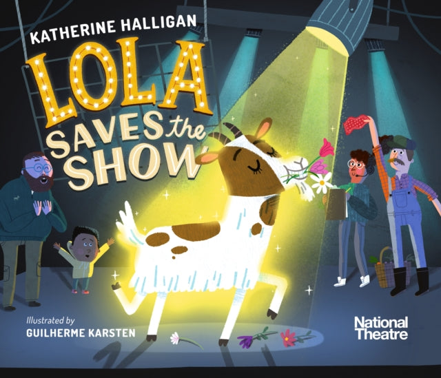 Book cover of: National Theatre: Lola Saves the Show. By: Katherine Halligan