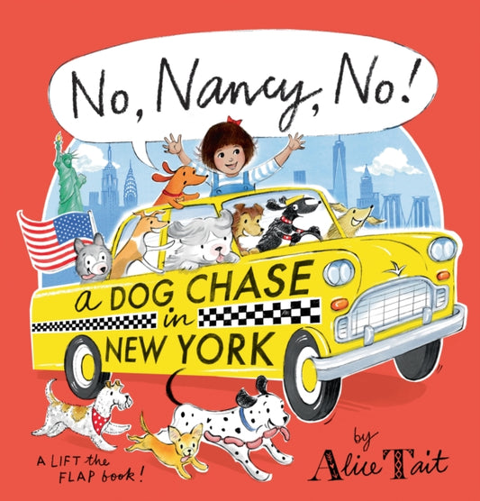 Book cover of: No, Nancy, No! A Dog Chase in New York. By: Alice Tait
