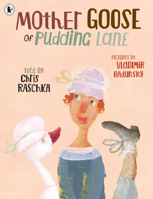 Book cover of: Mother Goose of Pudding Lane. By: Christopher Raschka