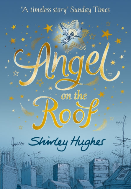 Angel on the Roof 9781406394764 Shirley Hughes