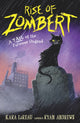 Book cover of: Rise of ZomBert. By: Kara LaReau