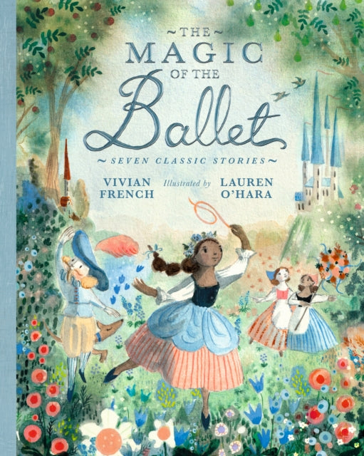 Book cover of: Magic of the Ballet: Seven Classic Stories. By: Vivian French